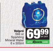 Valpre Still Or Sparkling Mineral Water-6 x 500ml Per Pack