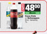 Coca cola Or Schweppes-For 3 x 1L
