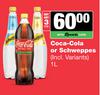 Coca Cola Or Schweppes-For 3 x 1L