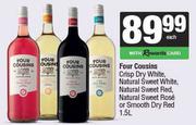 Four Cousins Crisp Dry White,NL Sweet White,Sweet Red,Sweet Rose Or Smooth Dry Red-1.5L Each