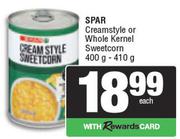 Spar Creamstyle Or Whole Kernel Sweetcorn-400g-410g Each