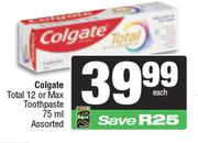 Colgate Total 12 Or Max Toothpaste Assorted-75ml Each