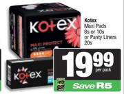 Kotex Maxi Pads 8s or 10s Or Panty Liners 20s Pack-Per Pack
