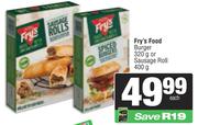 Fry's Food Burger 320g Or Sausage Roll 400g
