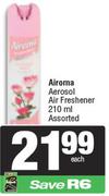 Airoma Aerosol Air Freshener Assorted-210ml