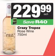 Crazy Tropez Rose Wine-750ml