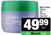 Soft 'n Free Styling Gel Assorted-250ml Each