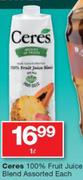 Ceres 100% Fruit Juice Blend-1Ltr Each