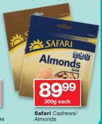 Safari Cashews/ Almonds-300g Each