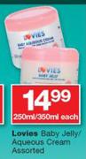 Lovies Baby Jelly/ Aqueous Cream-250ml/350ml Each