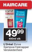 L'Oreal Elvive Sjampoe/ Opknapper Verskeidenheid-400ml Elk