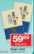 King Gold Salted Butter-500g Each