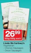 Linda McCartney's Vegetarian Chorizo Sausages/Onion Sausages 300g/320g-Each