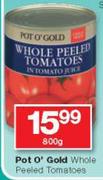 Pot O' Gold Whole Peeled Tomatoes-800g