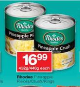 Rhodes Pineapple Piece/ Crush/Rings-432g/440g Each