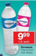 Bonaqua Flavoured/Still Water-1.5Ltr Each