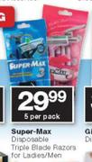 Super Max Disposable Triple Blade Razors For Ladies/ Men-5 Per Pack