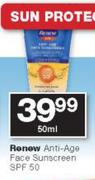 Renew Anti Age Face Sunscreen SPF 50-50ml