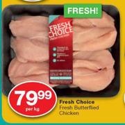 Fresh Choice Fresh Butterflied Chicken-Per kg