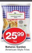 Natures Garden American-Style Fries-1kg