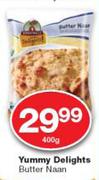 Yummy Delights Butter Naan-400g