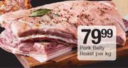 Pork Belly Roast-Per Kg
