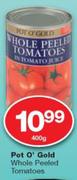 Pot O' Gold Whole Peeled Tomatoes-400g