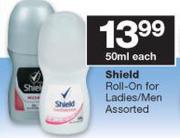 Shield Roll-On For Ladies/Men Assorted-50ml Each