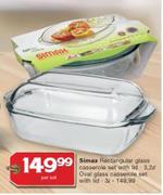 Simax 3.2L Rectangular Glass Casserole Set With Lid & 3L Oval Glass Casserole Set With Lid-Per Set
