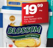 Blossom Epic Spread 40% Fat Spread-1Kg