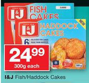 I&J Fish/Haddock Cakes 300g-Each