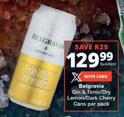 Belgravia Gin & Tonic/Dry Lemon/Dark Cherry Cans-6 x 440ml Per Pack