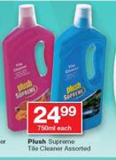 Plush Supreme Tile Cleaner Assorted-750ml Each
