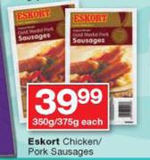 Eskort Chicken/Pork Sausages-350g/375g Each