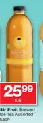 Sir Fruit Brewed Ice Tea Assorted-1.5Ltr Each
