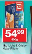 I&J Light & Crispy Hake Fillets-500g