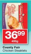 Country Fair Chicken Steaklets-400g