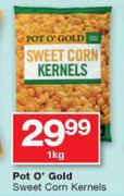 Pot o Gold Sweet Corn Kernels-1Kg