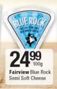 Fairview Blue Rock Semi Soft Cheese-100g