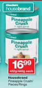 Housebrand Pineapple Crush/ Pieces/ Rings-432g/440g Each