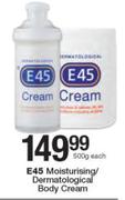 E45 Moisturising/Dermatological Body Cream-500g Each