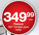 Platinum 1.7Ltr 360° Cordless Glass Kettle-Each