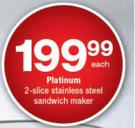 Platinum 2-Slice Stainless Steel Sandwich Maker-Each