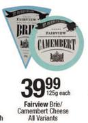 Fairview Brie/Camembert Cheese All Variants-125g Each