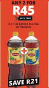 Lipton Ice Tea All Variants-2 x 1.5L