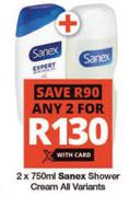 Sanex Shower Cream All Variants-2 x 750ml