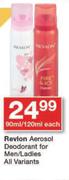 Revlon Aerosol Deodorant For Men/Ladies All Variants-90ml/120ml Each