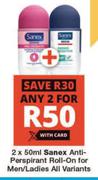Sanex Anti Perspirant Roll On For Men/Ladies All Variants-For 2 x 50ml