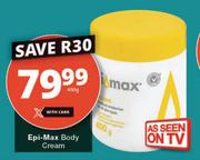 Epi Max Body Cream-400g