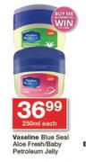 Vaseline Blue Seal Aloe Fresh/Baby Petroleum Jelly-250ml Each